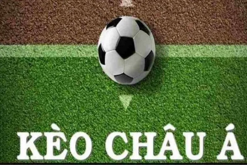 Tìm hiểu kèo bóng đá châu Á là gì chi tiết